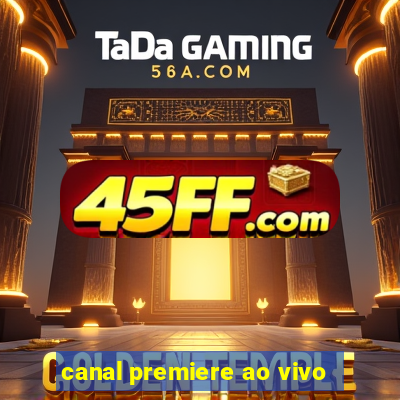 canal premiere ao vivo